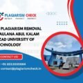 AI plagiarism removal Maulana Abul Kalam Azad University of Technology