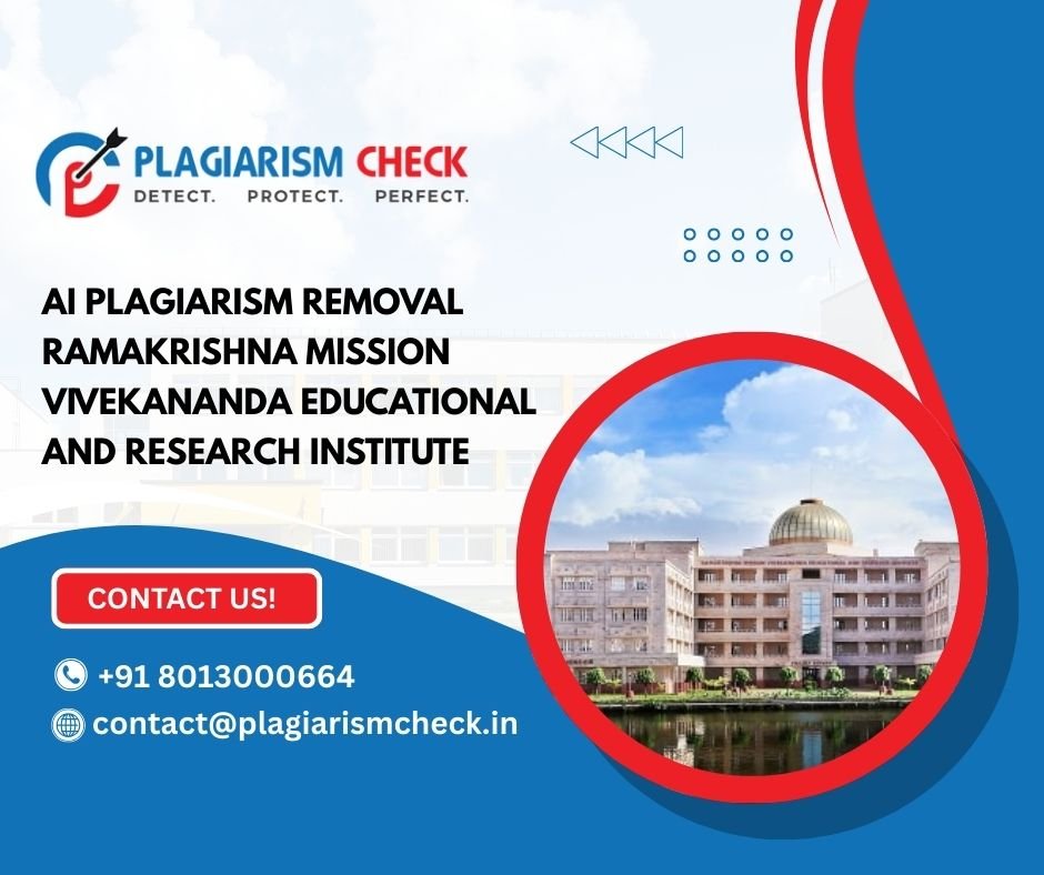 AI plagiarism removal Ramakrishna Mission Vivekananda Educational and Research Institute