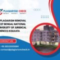 AI plagiarism removal West Bengal National University of Juridical Sciences Kolkata