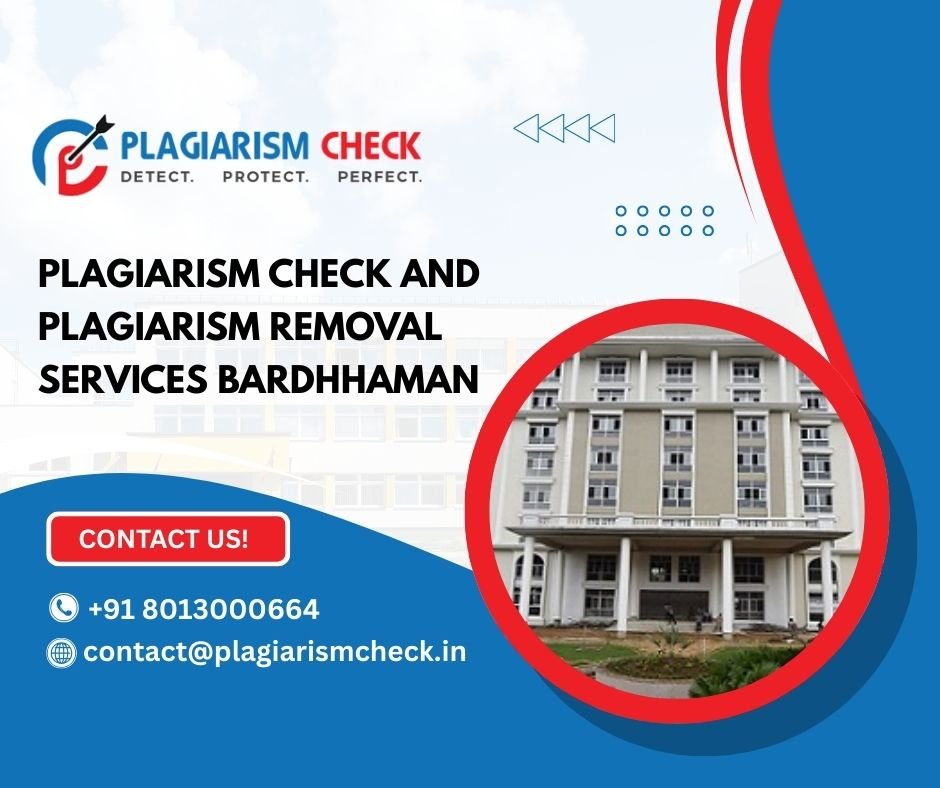Plagiarism check and Plagiarism removal services Bardhhaman