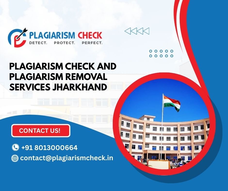 Plagiarism check and Plagiarism removal services Jharkhand