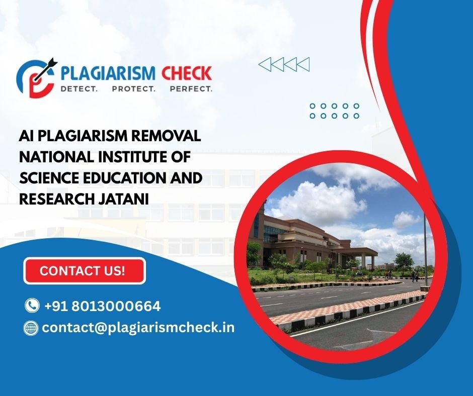 AI Plagiarism Removal National Institute of Science Education and Research Jatani