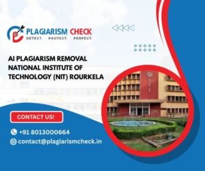 AI Plagiarism Removal National Institute of Technology (NIT) Rourkela