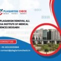 AI plagiarism removal All India Institute of Medical Sciences Deogarh