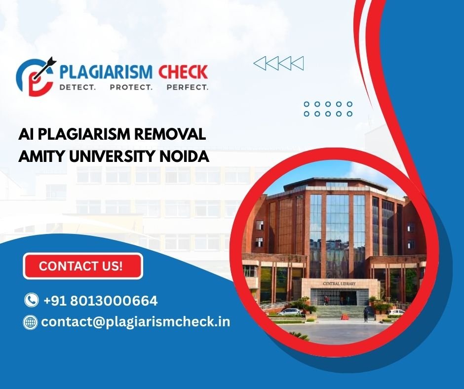 AI plagiarism removal Amity University Noida
