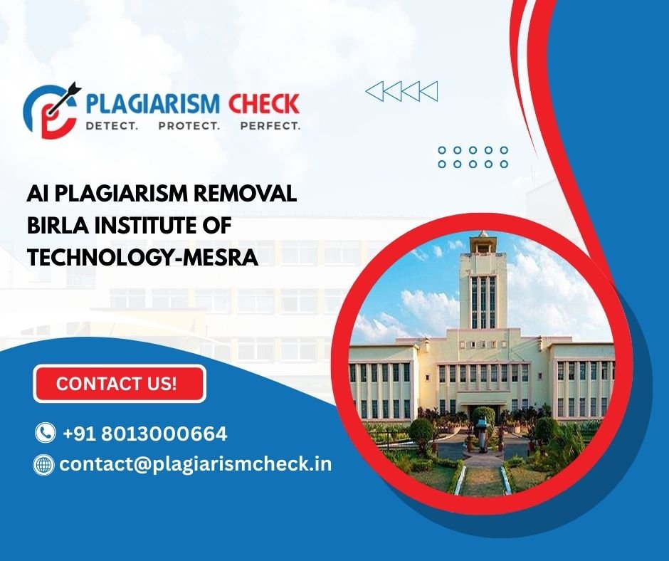 AI plagiarism removal Birla Institute of Technology-Mesra