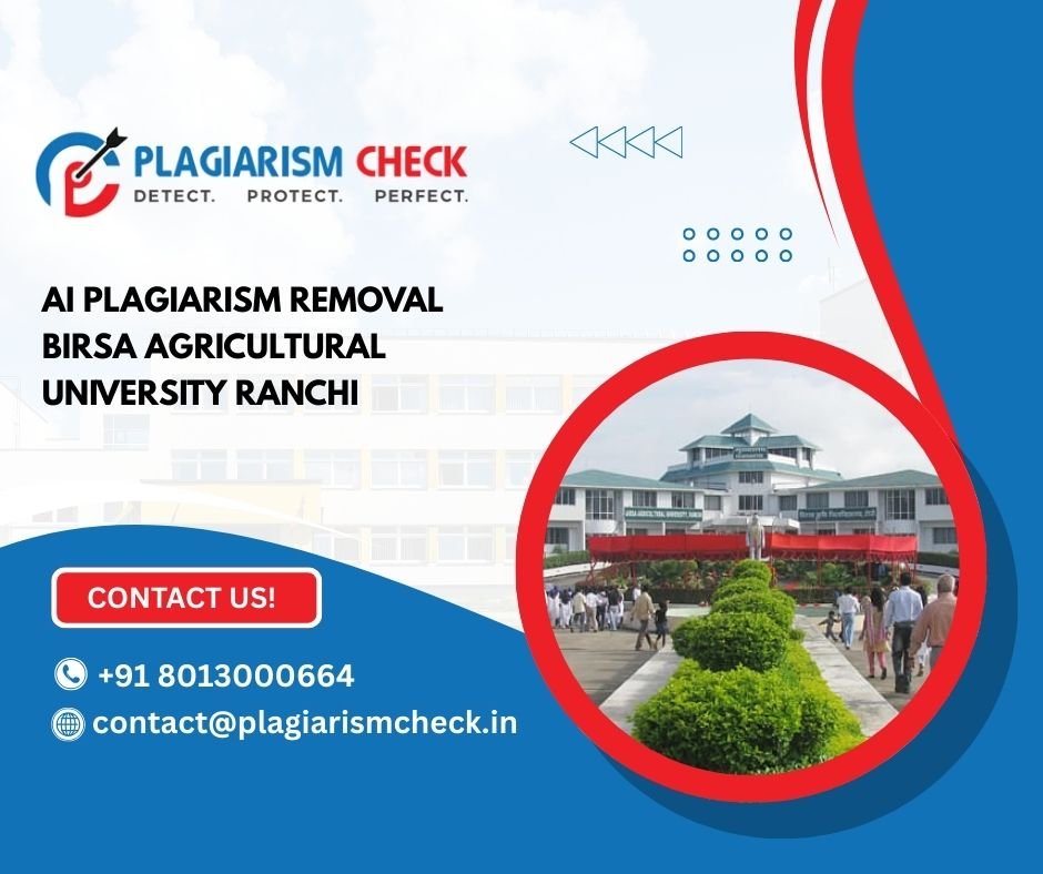 AI plagiarism removal Birsa Agricultural University Ranchi