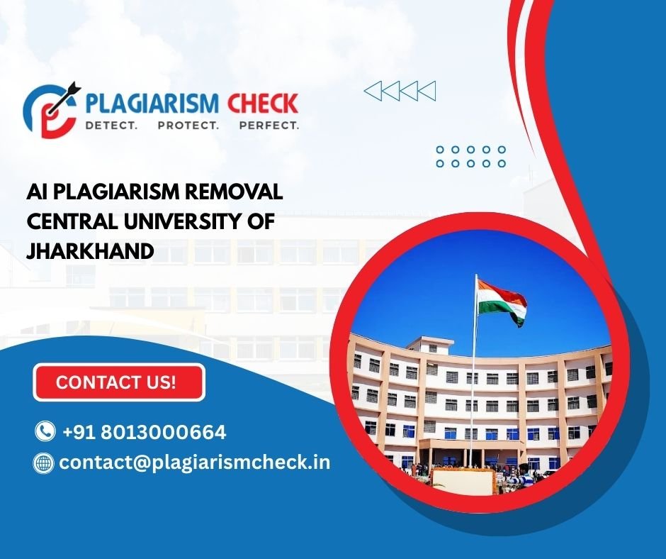 AI plagiarism removal Central University of Jharkhand