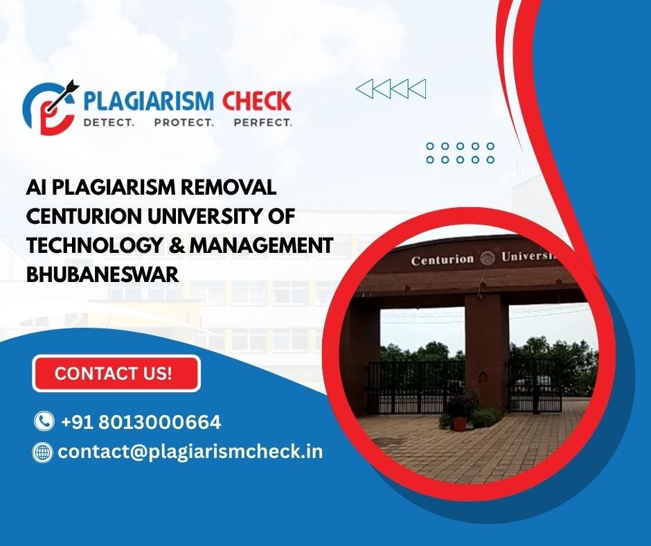 AI plagiarism removal Centurion University of Technology & Management Bhubaneswar
