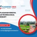 AI plagiarism removal Delhi Technological University