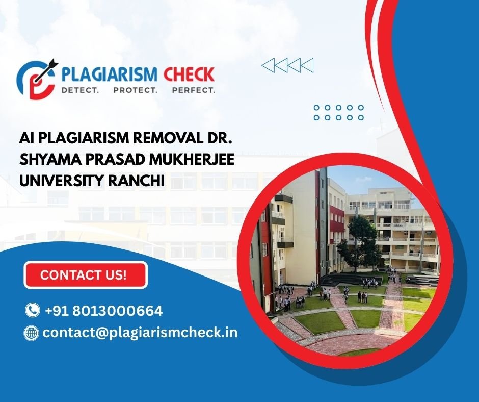 AI plagiarism removal Dr. Shyama Prasad Mukherjee University Ranchi