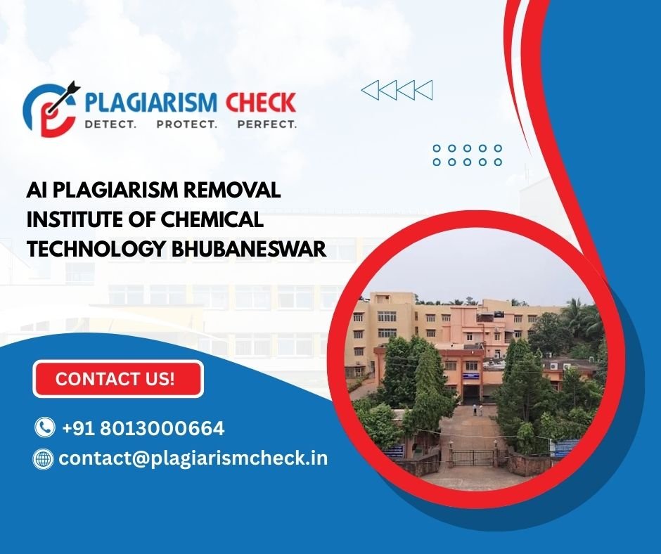 AI plagiarism removal Institute of Chemical Technology Bhubaneswar