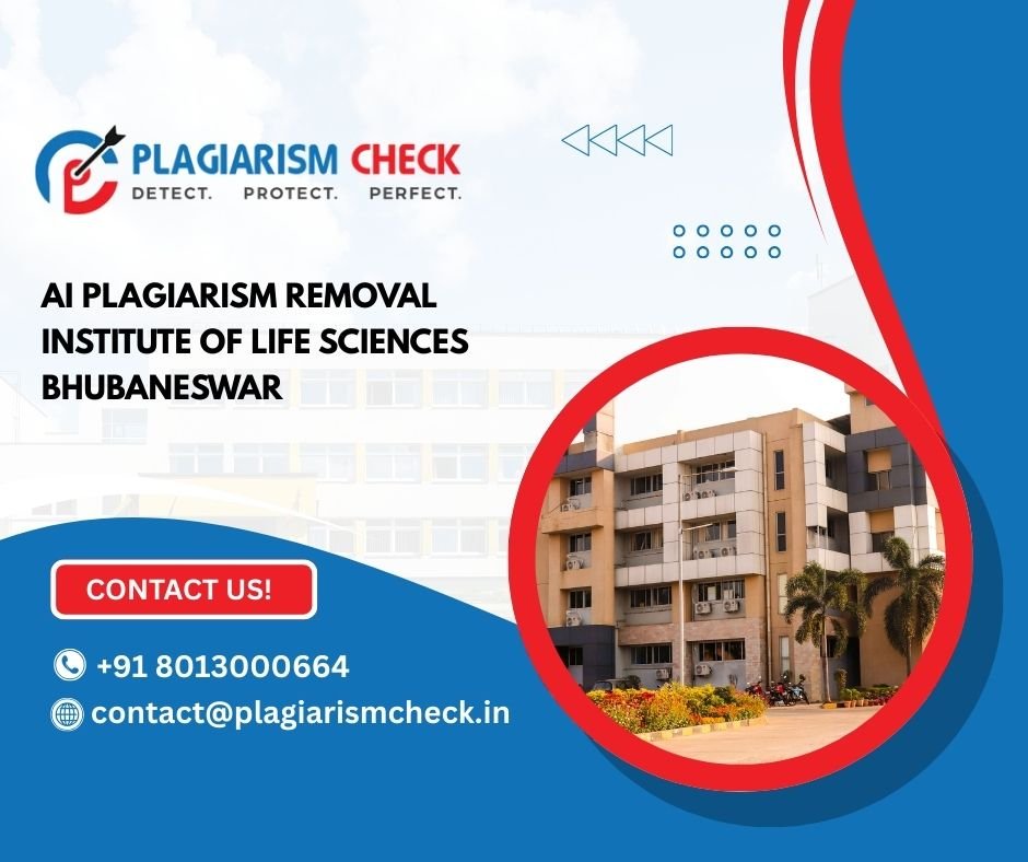 AI plagiarism removal Institute of Life Sciences Bhubaneswar
