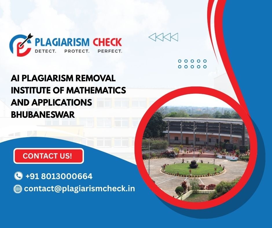 AI plagiarism removal Institute of Mathematics and Applications Bhubaneswar