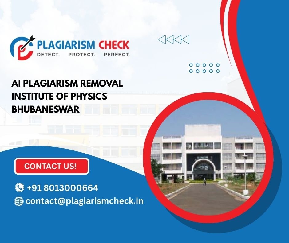 AI plagiarism removal Institute of Physics Bhubaneswar
