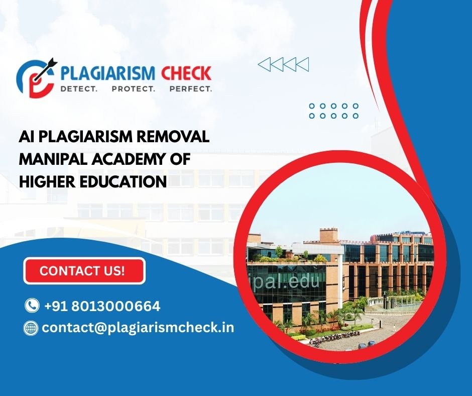 AI plagiarism removal Manipal Academy of Higher Education