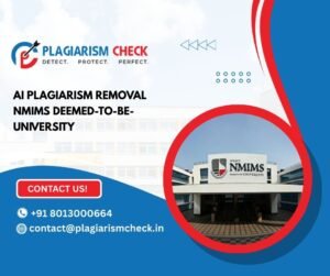 AI plagiarism removal NMIMS Deemed-to-be-University