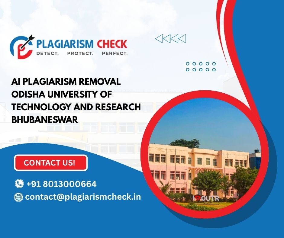 AI plagiarism removal Odisha University of Technology and Research Bhubaneswar