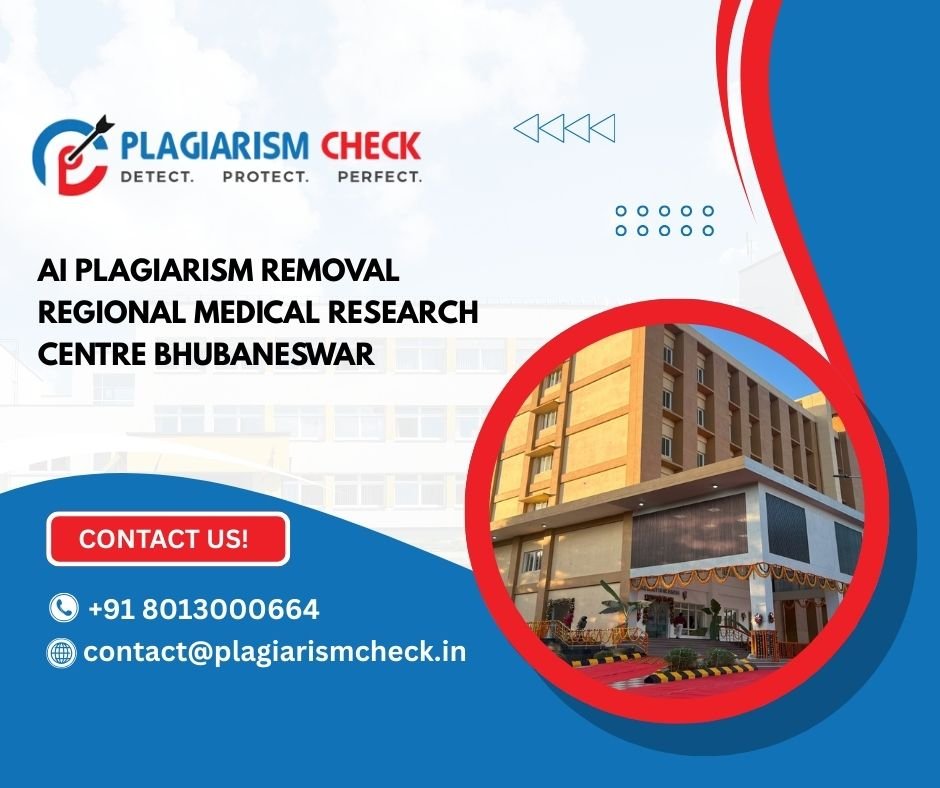 AI plagiarism removal Regional Medical Research Centre Bhubaneswar