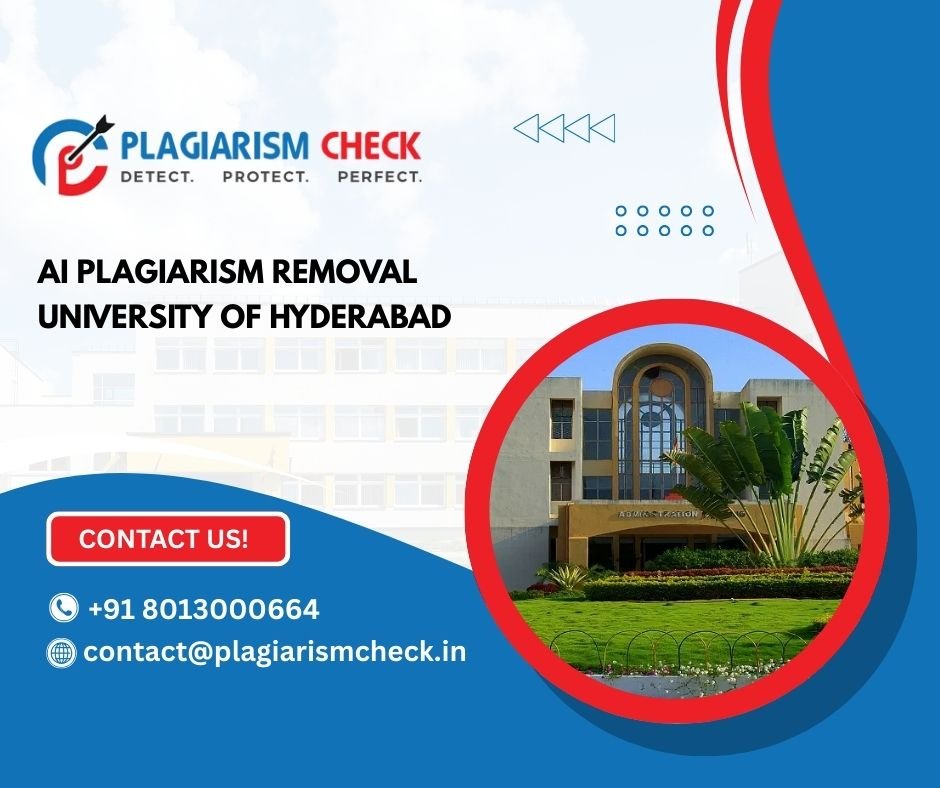 AI plagiarism removal University of Hyderabad