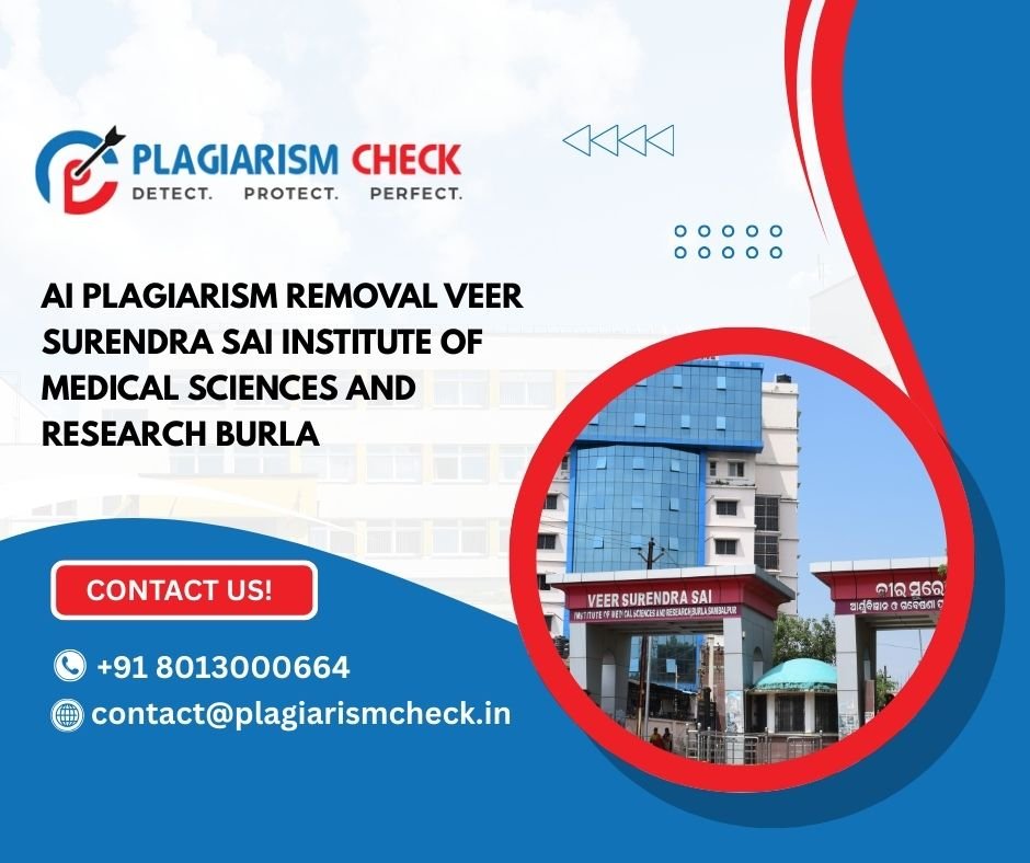 AI plagiarism removal Veer Surendra Sai Institute of Medical Sciences and Research Burla