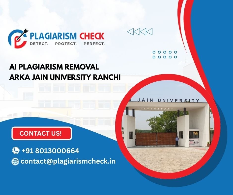 AI plagiarism removal Arka Jain University Ranchi