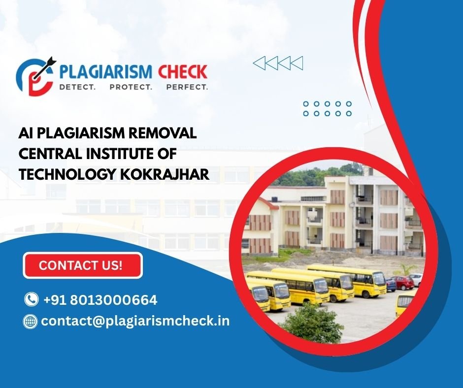AI plagiarism removal Central Institute of Technology Kokrajhar