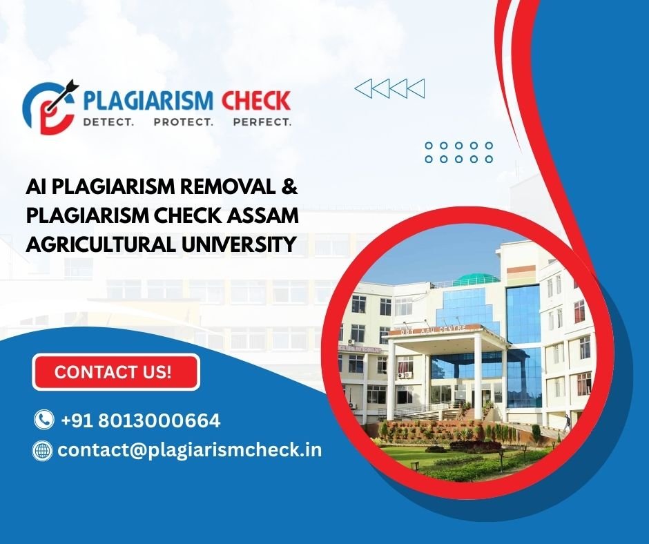 AI plagiarism removal & plagiarism Check Assam Agricultural University