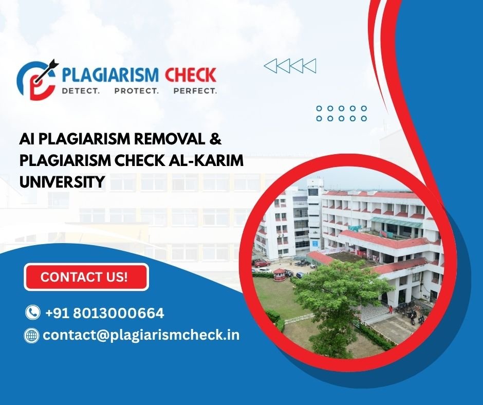 AI plagiarism removal & plagiarism check Al-Karim University