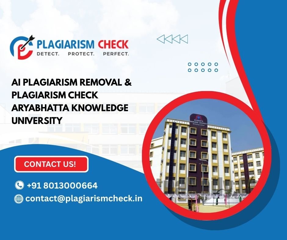 AI plagiarism removal & plagiarism check Aryabhatta Knowledge University