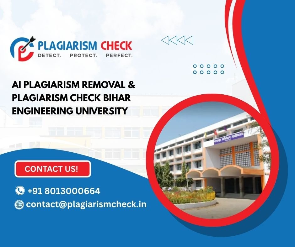 AI plagiarism removal & plagiarism check Bihar Engineering University