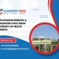 AI plagiarism removal & plagiarism check Bihar University of Health Sciences