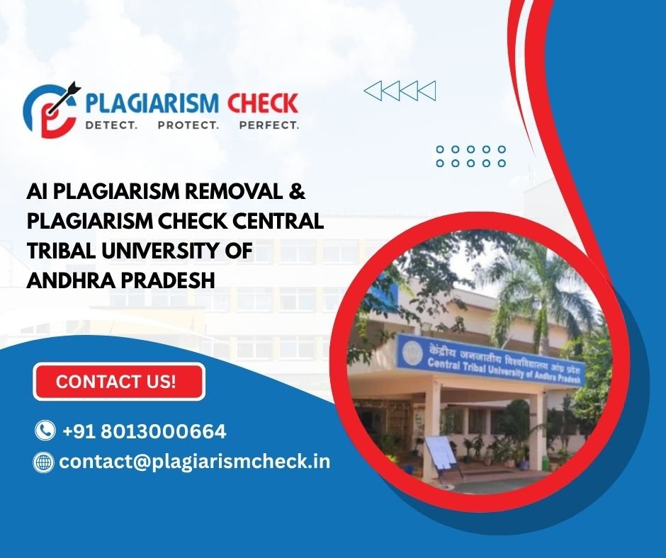 AI plagiarism removal & plagiarism check Central Tribal University of Andhra Pradesh