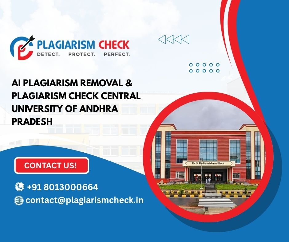 AI plagiarism removal & plagiarism check Central University of Andhra Pradesh
