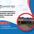 AI plagiarism removal & plagiarism check Diphu Medical College and Hospital