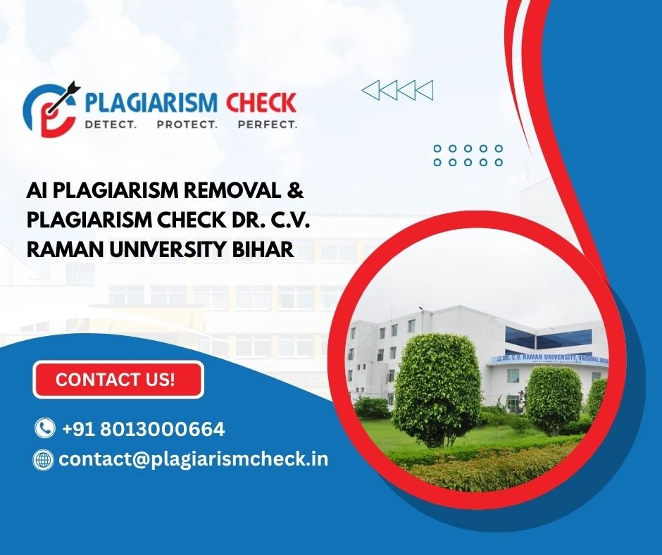 AI plagiarism removal & plagiarism check Dr. C.V. Raman University Bihar