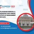 AI plagiarism removal & plagiarism check Indian Institute of Management Bodh Gaya