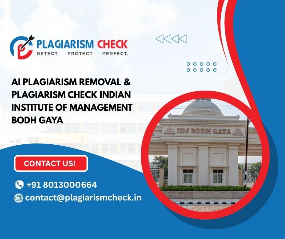AI plagiarism removal & plagiarism check Indian Institute of Management Bodh Gaya