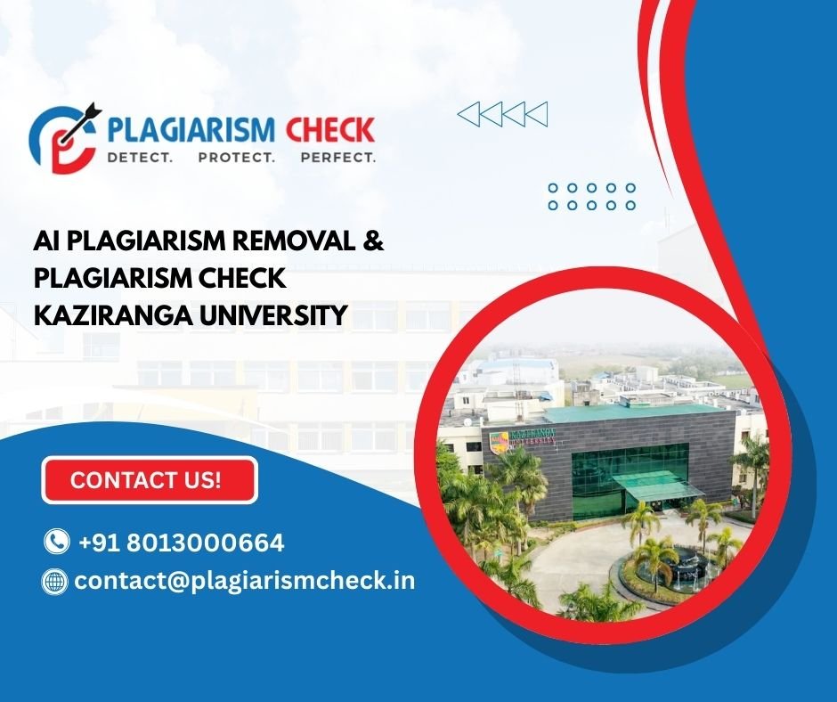 AI plagiarism removal & plagiarism check Kaziranga University
