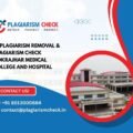 AI plagiarism removal & plagiarism check Kokrajhar Medical College and Hospital
