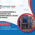 AI plagiarism removal & plagiarism check Lakhimpur Medical College and Hospital