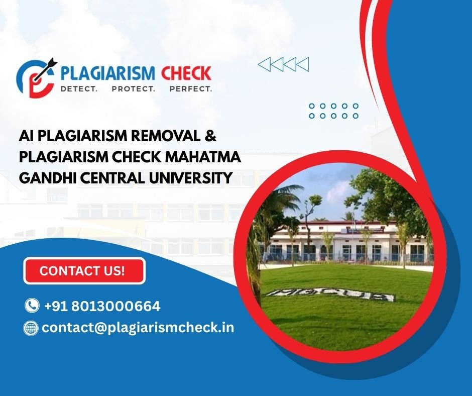 AI plagiarism removal & plagiarism check Mahatma Gandhi Central University