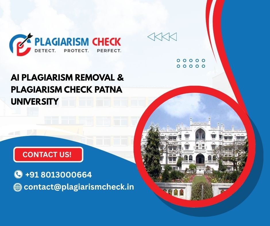 AI plagiarism removal & plagiarism check Patna University