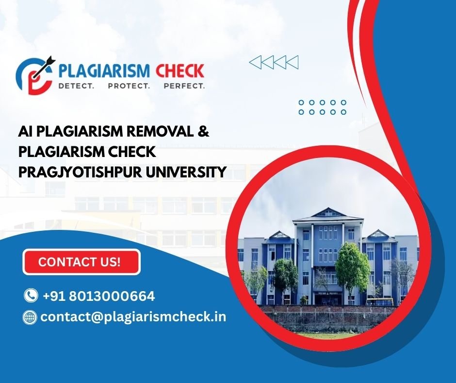 AI plagiarism removal & plagiarism check Pragjyotishpur University