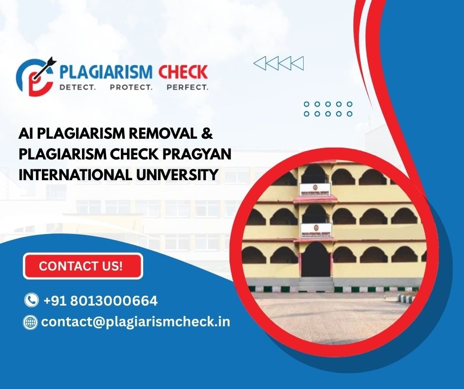 AI plagiarism removal & plagiarism check Pragyan International University
