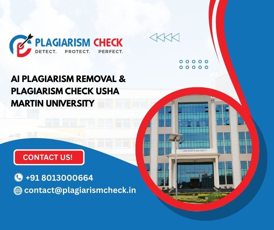 AI plagiarism removal & plagiarism check Usha Martin University