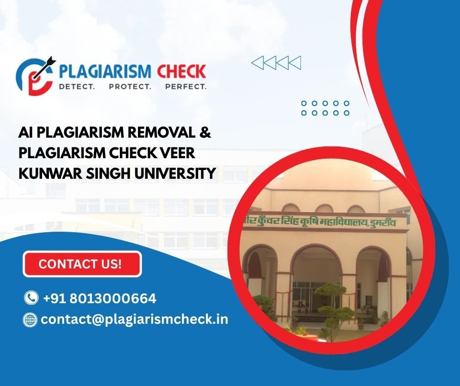 AI plagiarism removal & plagiarism check Veer Kunwar Singh University
