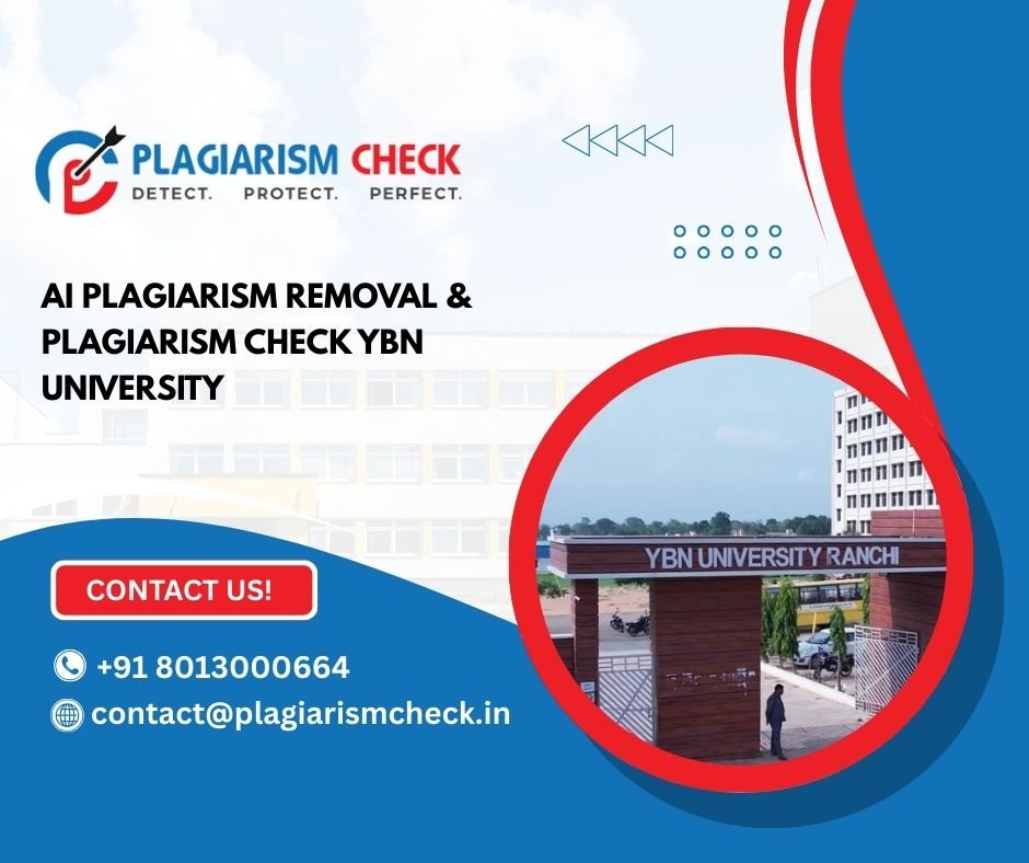 AI plagiarism removal & plagiarism check YBN University