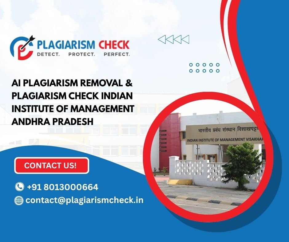 AI plagiarism removal & plagiarism check Indian Institute of Management Andhra Pradesh