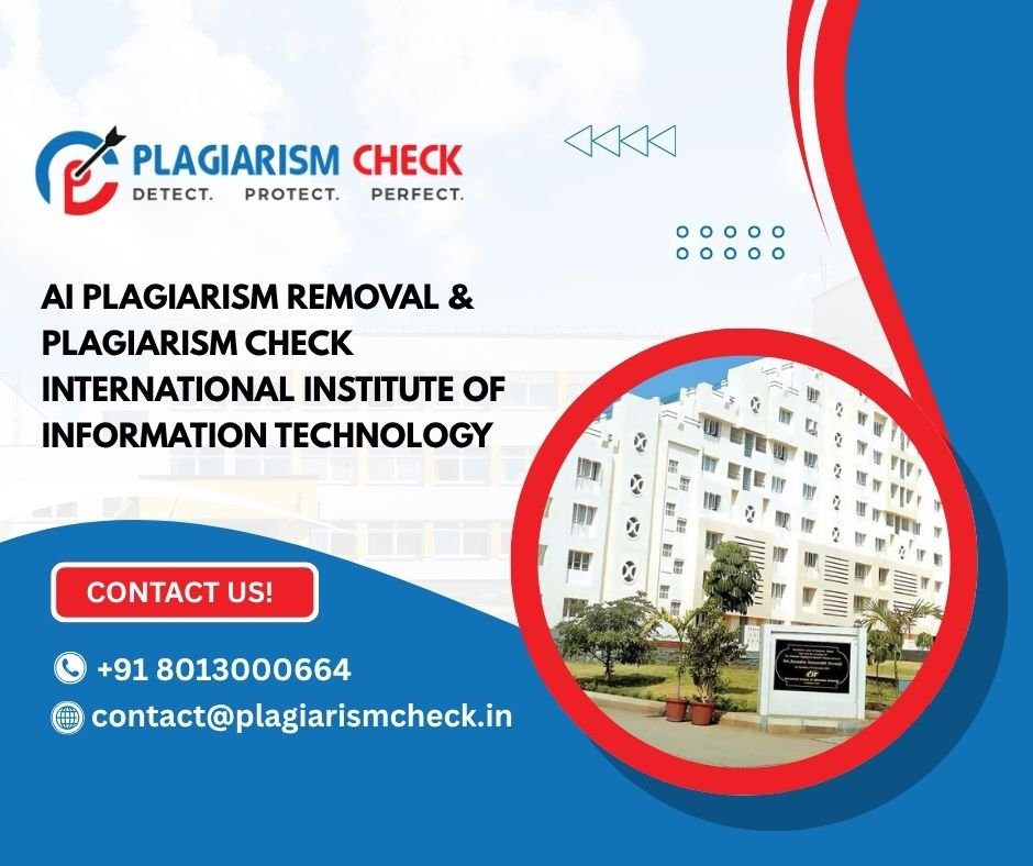 AI plagiarism removal & plagiarism check International Institute of Information Technology